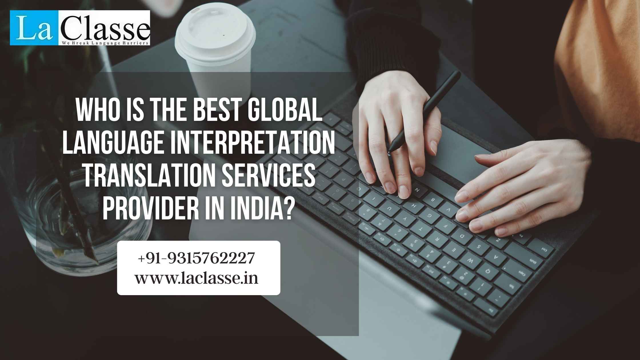 Who is The Best Global Language Interpretation Translation Services Provider in India?